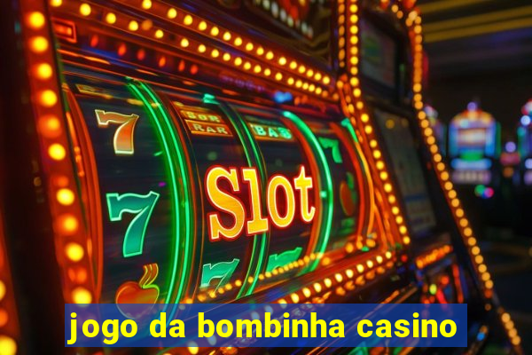 jogo da bombinha casino