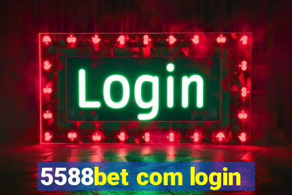 5588bet com login