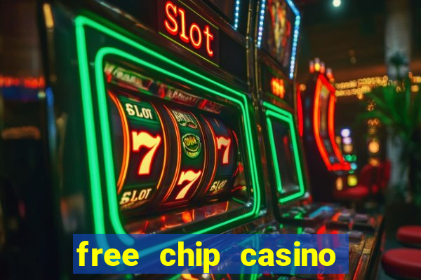 free chip casino no deposit