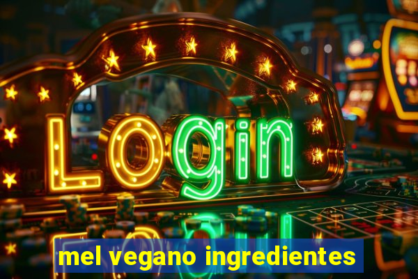 mel vegano ingredientes