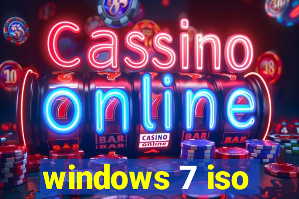 windows 7 iso