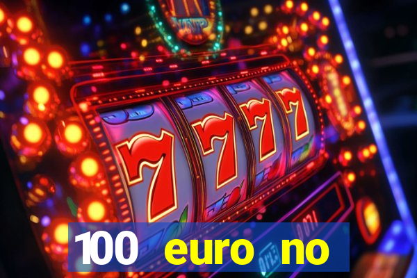 100 euro no deposit bonus casino