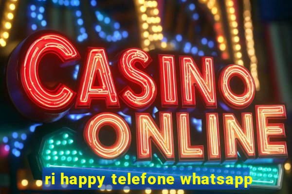 ri happy telefone whatsapp