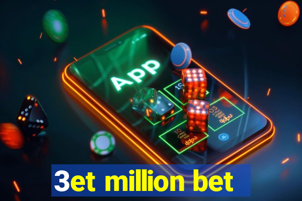 3et million bet