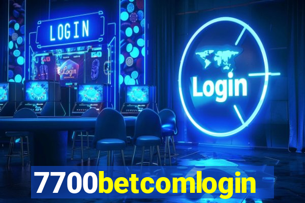 7700betcomlogin