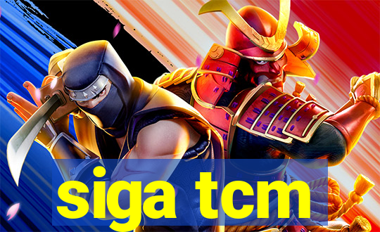 siga tcm