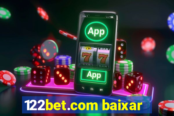 122bet.com baixar