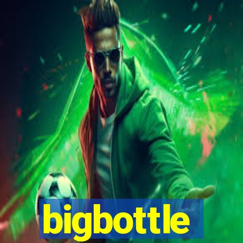 bigbottle