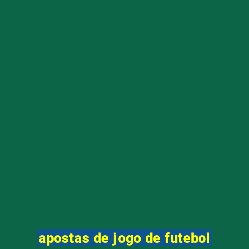 apostas de jogo de futebol