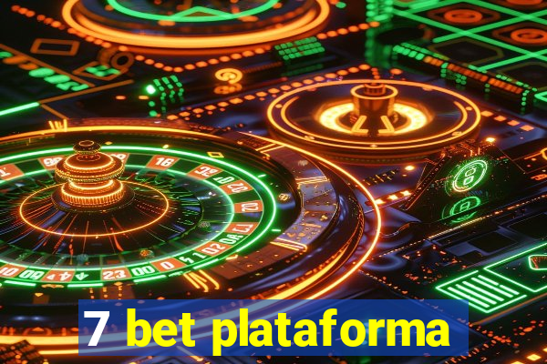 7 bet plataforma