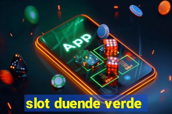 slot duende verde