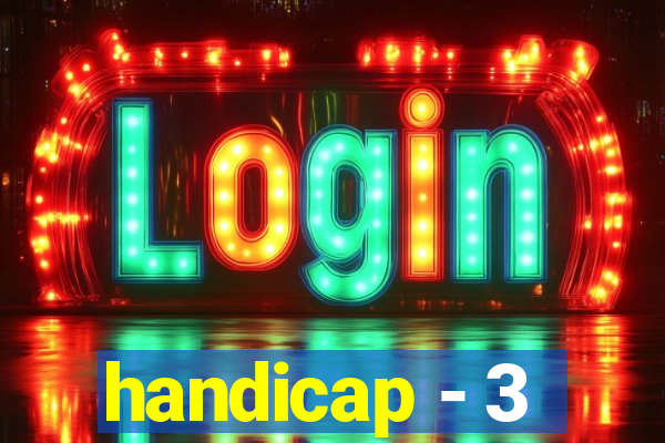 handicap - 3