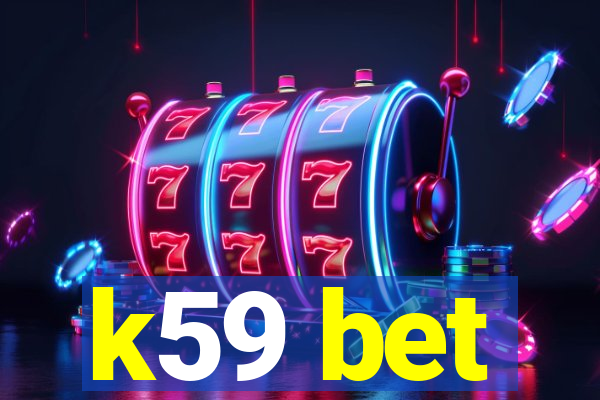 k59 bet