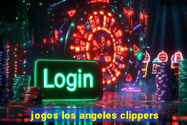 jogos los angeles clippers