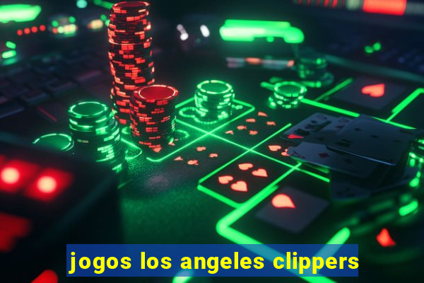 jogos los angeles clippers