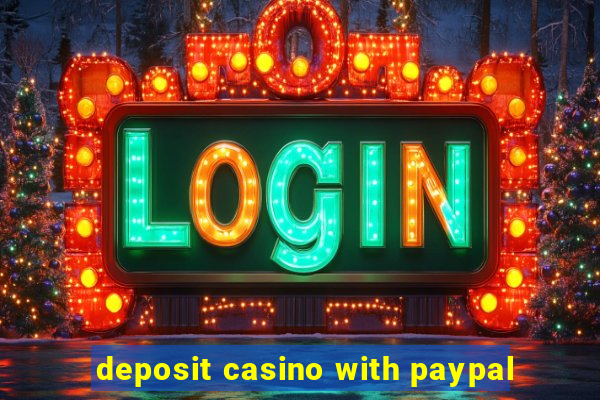 deposit casino with paypal