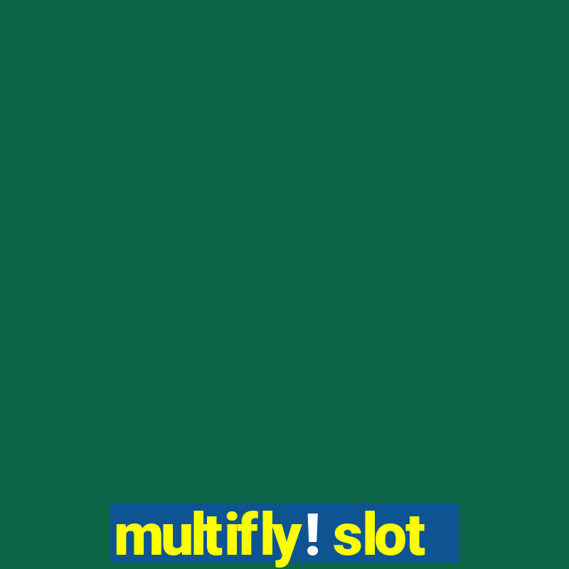 multifly! slot