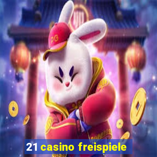 21 casino freispiele