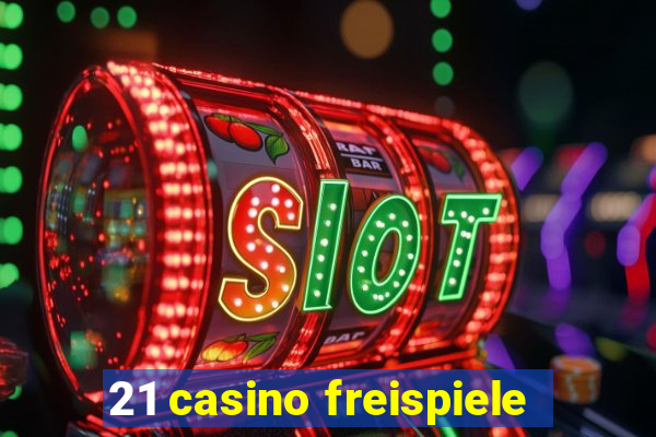 21 casino freispiele