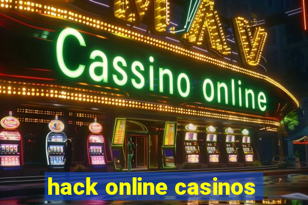 hack online casinos