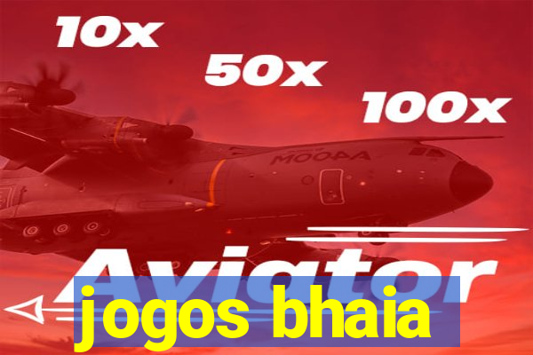 jogos bhaia