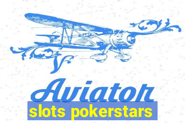 slots pokerstars