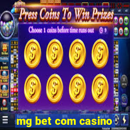 mg bet com casino