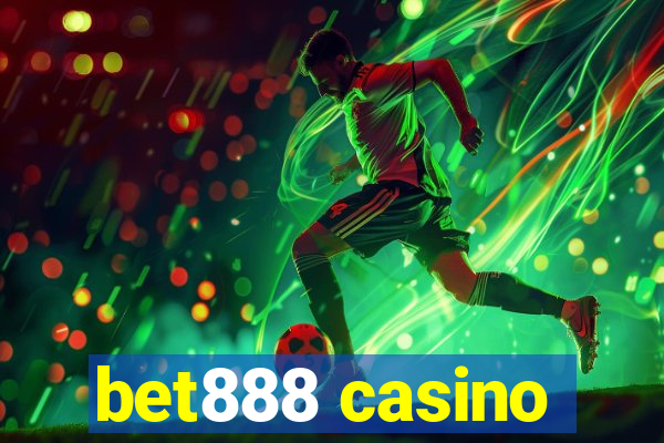 bet888 casino