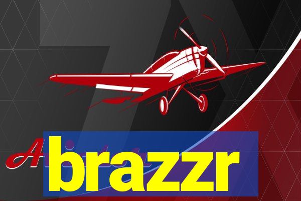 brazzr