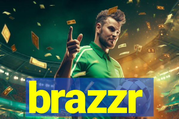 brazzr