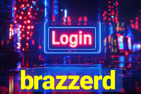 brazzerd