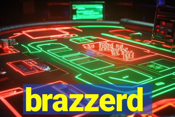 brazzerd