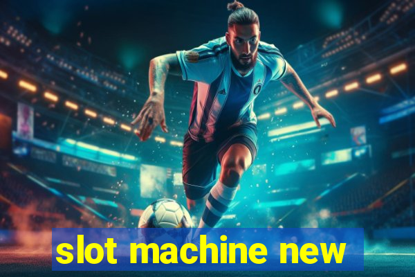 slot machine new