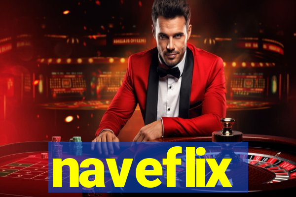 naveflix