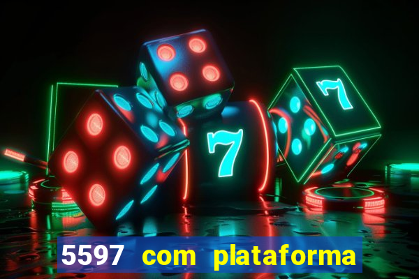 5597 com plataforma de jogos