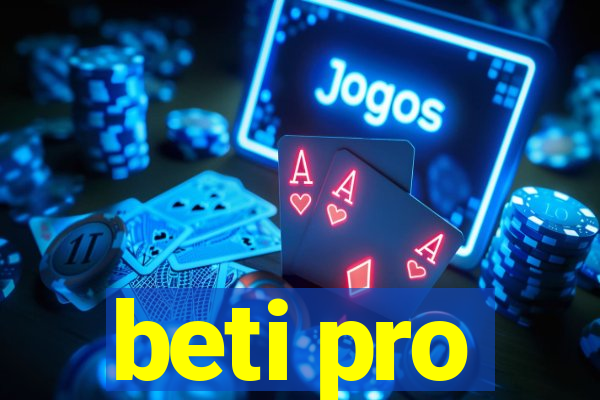 beti pro