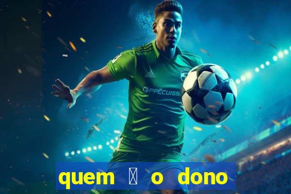 quem 茅 o dono da betfair