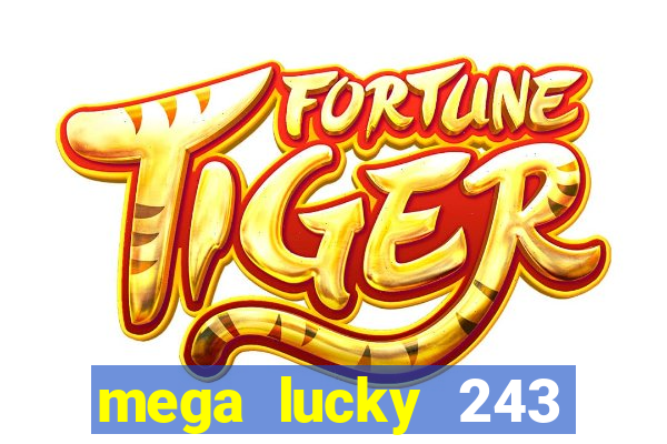 mega lucky 243 slot free play