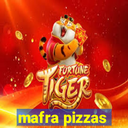 mafra pizzas