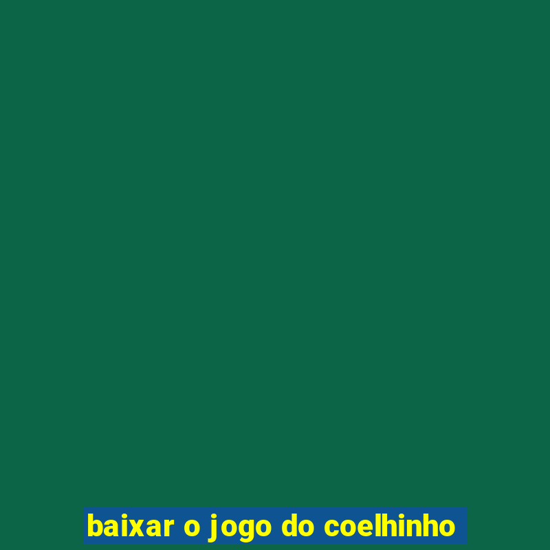 baixar o jogo do coelhinho