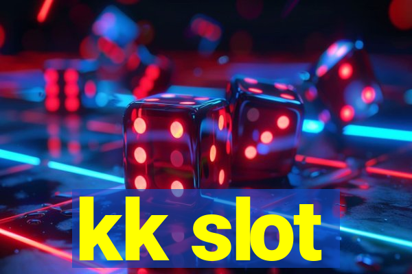 kk slot