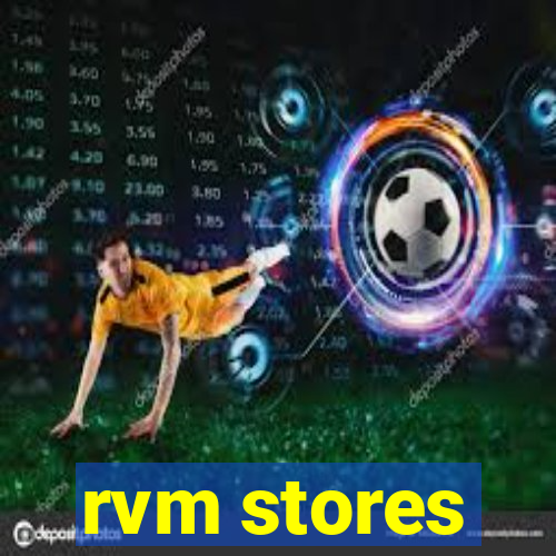 rvm stores