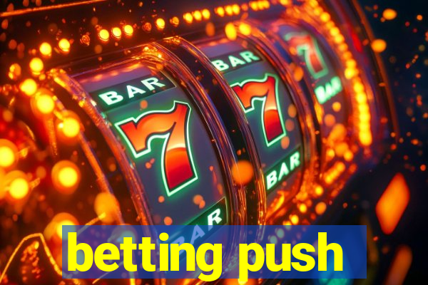 betting push