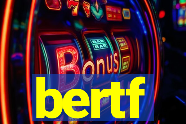 bertf