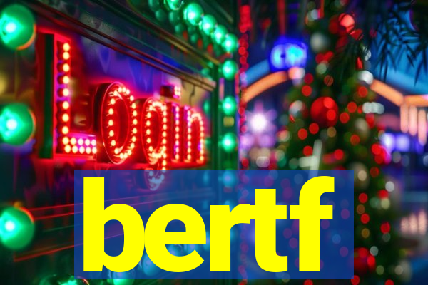 bertf