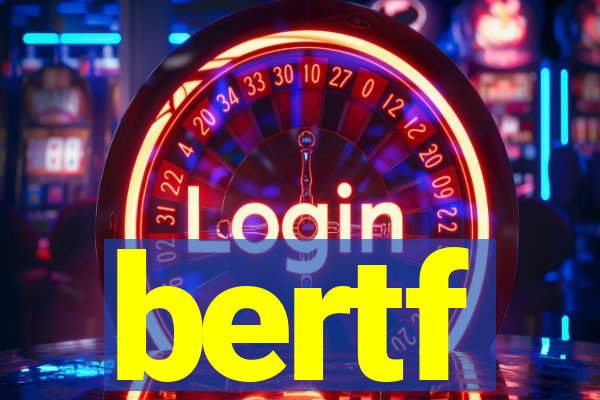 bertf