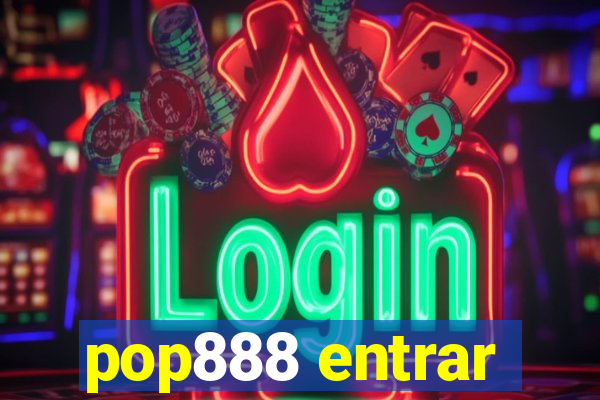 pop888 entrar