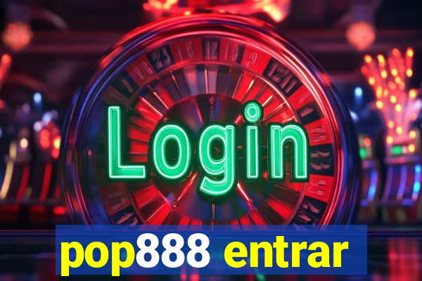 pop888 entrar