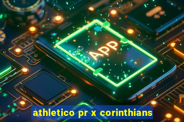 athletico pr x corinthians