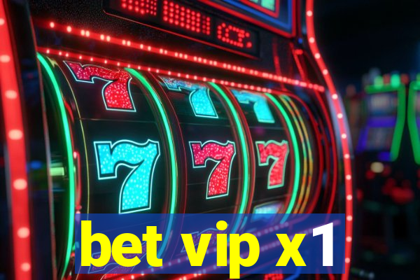 bet vip x1